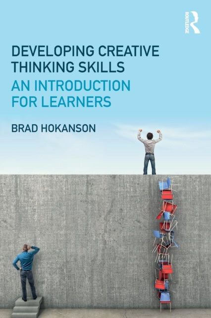 Book cover of: Developing Creative Thinking Skills. By: Brad Hokanson