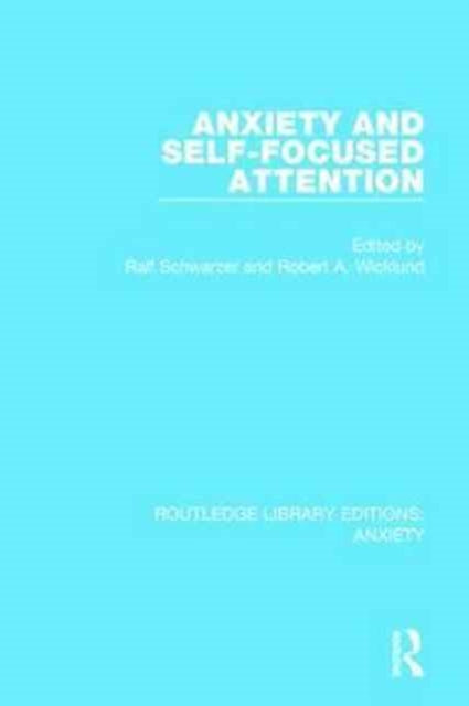 Book cover of: Anxiety and Self-Focused Attention. By: Ralf Schwarzer