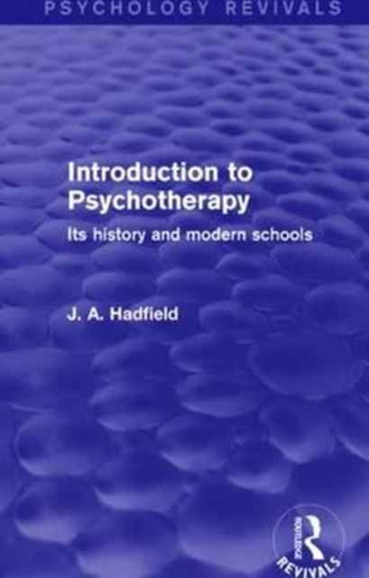 Book cover of: Introduction to Psychotherapy. By: J. A. Hadfield