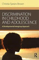 Book cover of: Discrimination in Childhood and Adolescence. By: Christia Spears Brown