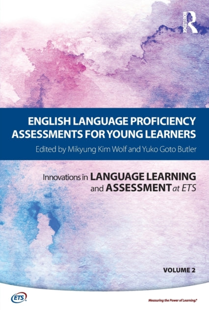 Book cover of: English Language Proficiency Assessments for Young Learners. By: Mikyung Kim Wolf
