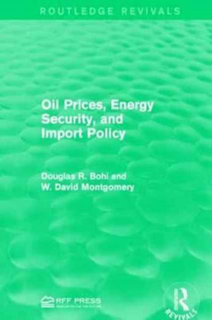 Oil Prices, Energy Security, and Import Policy