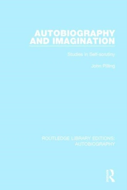 Book cover of: Autobiography and Imagination. By: John Pilling