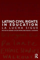 Book cover of: Latino Civil Rights in Education. By: Anaida Colón-Muñiz