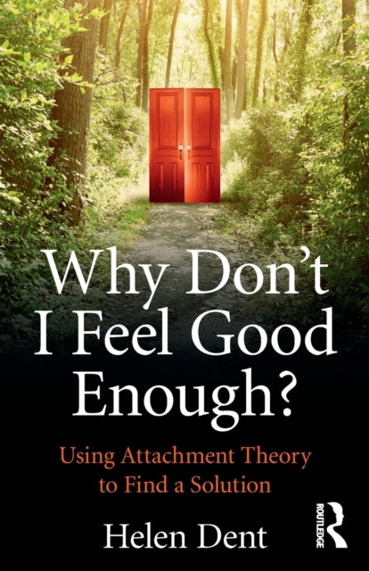Book cover of: Why Don't I Feel Good Enough?. By: Helen Dent