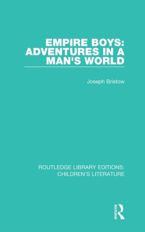 Empire Boys: Adventures in a Man's World