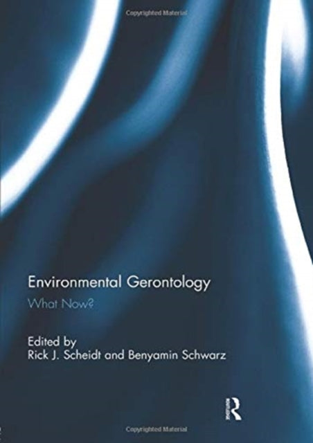 Book cover of: Environmental Gerontology. By: Rick J. Scheidt