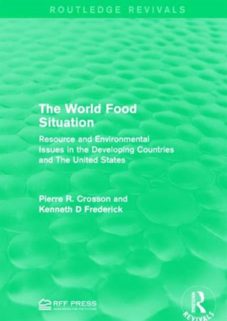 Book cover of: World Food Situation. By: Pierre R. Crosson