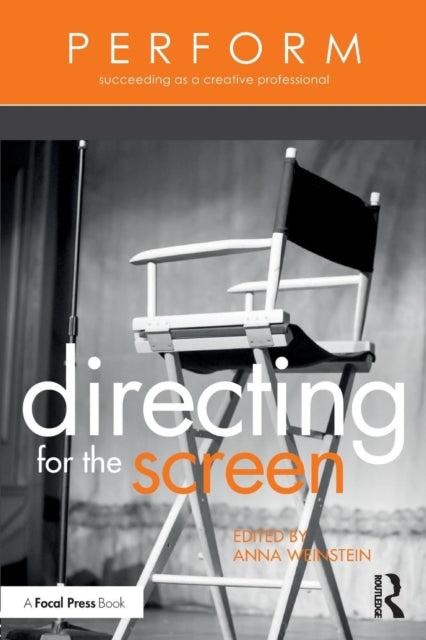 Book cover of: Directing for the Screen. By: Anna Weinstein