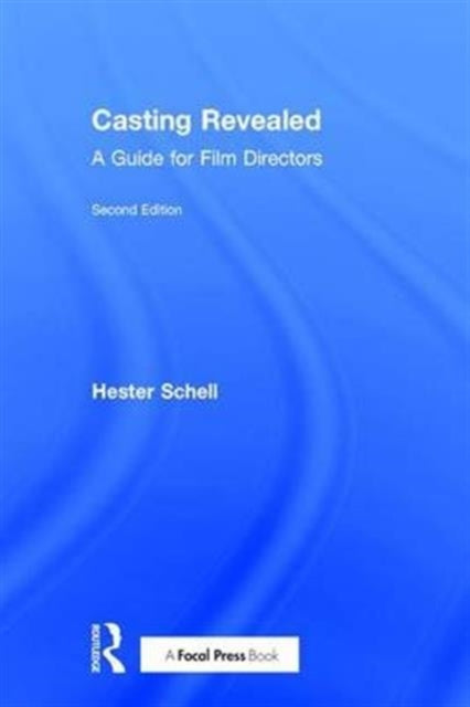 Book cover of: Casting Revealed. By: Hester Schell