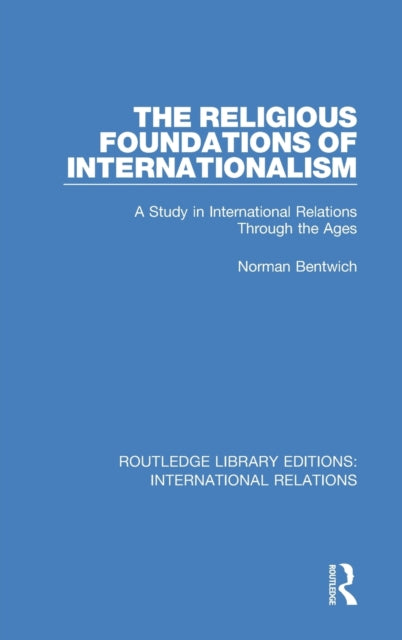 Book cover of: Religious Foundations of Internationalism. By: Norman Bentwich