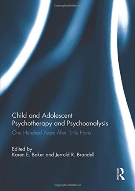 Book cover of: Child and Adolescent Psychotherapy and Psychoanalysis. By: Karen E. Baker
