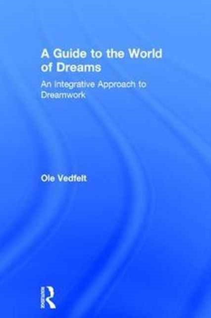 Book cover of: Guide to the World of Dreams. By: Ole Vedfelt