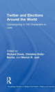 Book cover of: Twitter and Elections Around the World. By: Davis, Richard