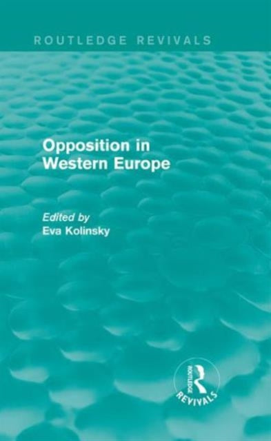 Book cover of: Opposition in Western Europe. By: Eva Kolinsky