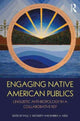 Book cover of: Engaging Native American Publics. By: Paul V. Kroskrity