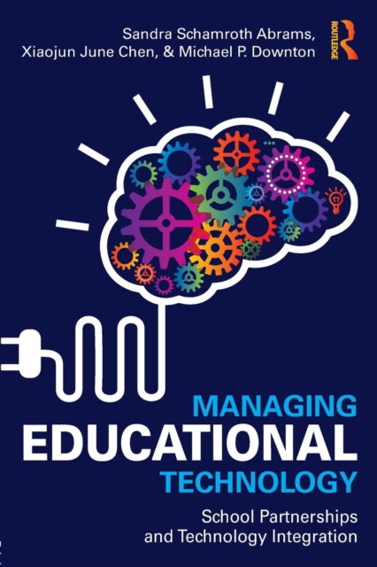 Book cover of: Managing Educational Technology. By: Sandra Schamroth Abrams
