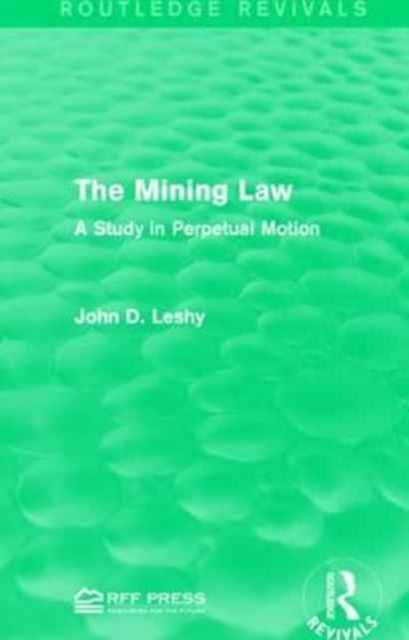 Book cover of: Mining Law. By: John D. Leshy