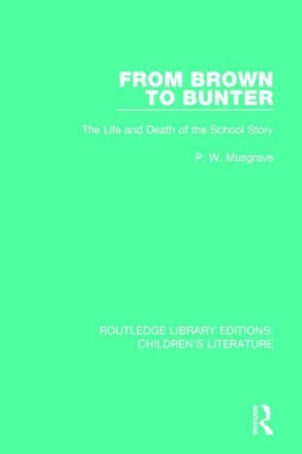 Book cover of: From Brown to Bunter. By: P. W. Musgrave