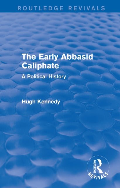 The Early Abbasid Caliphate