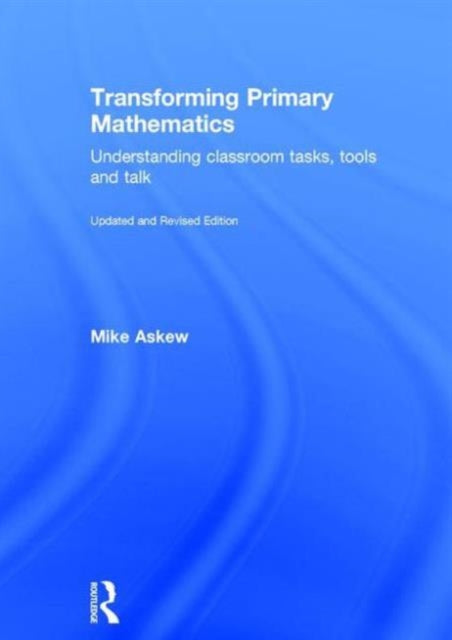 Book cover of: Transforming Primary Mathematics. By: Mike Askew