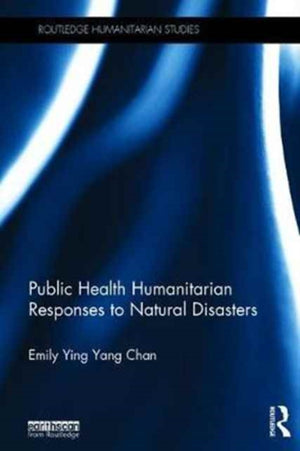Public Health Humanitarian Responses to Natural Disasters