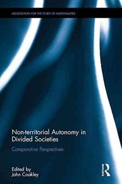 Book cover of: Non-territorial Autonomy in Divided Societies. By: John Coakley