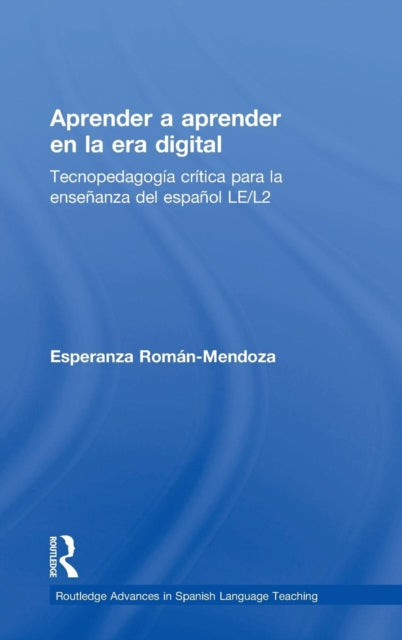 Book cover of: Aprender a aprender en la era digital. By: Esperanza Román-Mendoza