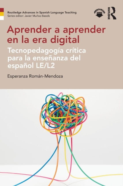 Book cover of: Aprender a aprender en la era digital. By: Esperanza Román-Mendoza