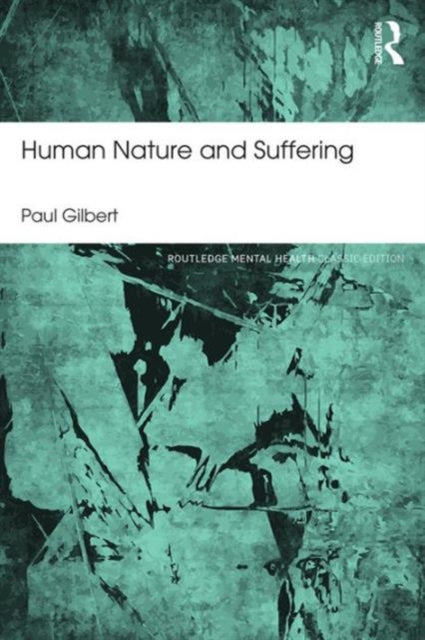 Book cover of: Human Nature and Suffering. By: Paul Gilbert