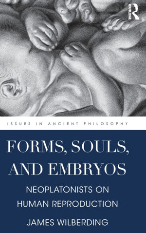 Forms, Souls, and Embryos