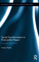 Book cover of: Social Transformation in Post-conflict Nepal. By: Punam Kumari Yadav