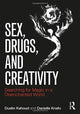 Book cover of: Sex, Drugs and Creativity. By: Dustin Kahoud
