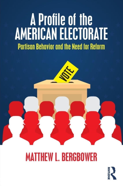 Book cover of: Profile of the American Electorate. By: Matthew L. Bergbower