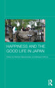 Book cover of: Happiness and the Good Life in Japan. By: Wolfram Manzenreiter