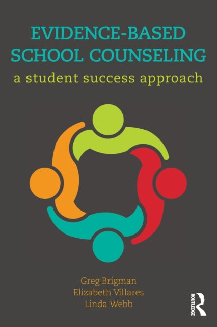 Book cover of: Evidence-Based School Counseling. By: Greg Brigman