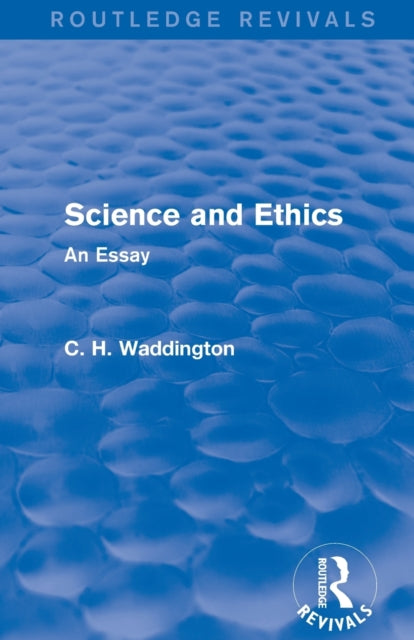 Book cover of: Science and Ethics. By: Conrad H. Waddington