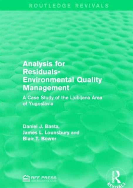 Book cover of: Analysis for Residuals-Environmental Quality Management. By: Daniel J. Basta