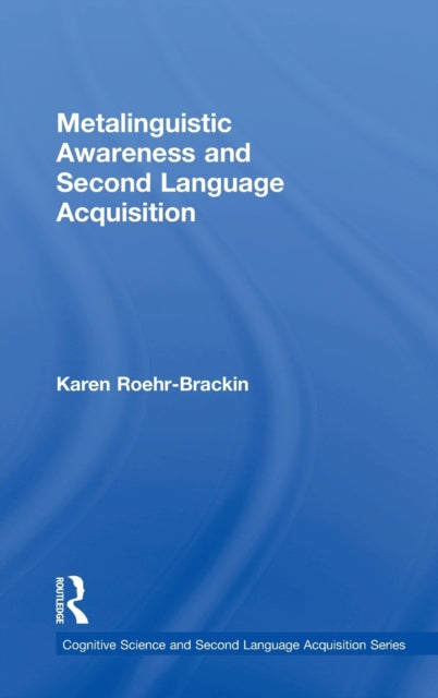 Metalinguistic Awareness and Second Language Acquisition