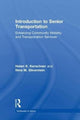 Book cover of: Introduction to Senior Transportation. By: Helen K. Kerschner