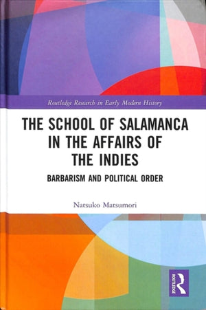 School of Salamanca in the Affairs of the Indies