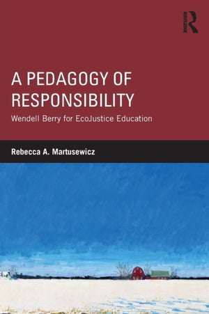 A Pedagogy of Responsibility