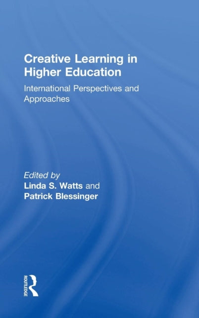 Book cover of: Creative Learning in Higher Education. By: Linda S. Watts