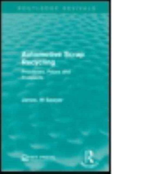 Book cover of: Automotive Scrap Recycling. By: James W. Sawyer