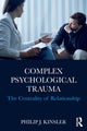 Book cover of: Complex Psychological Trauma. By: Philip J. Kinsler