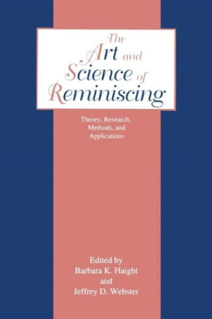 Book cover of: Art and Science of Reminiscing. By: Jeffrey D. Webster