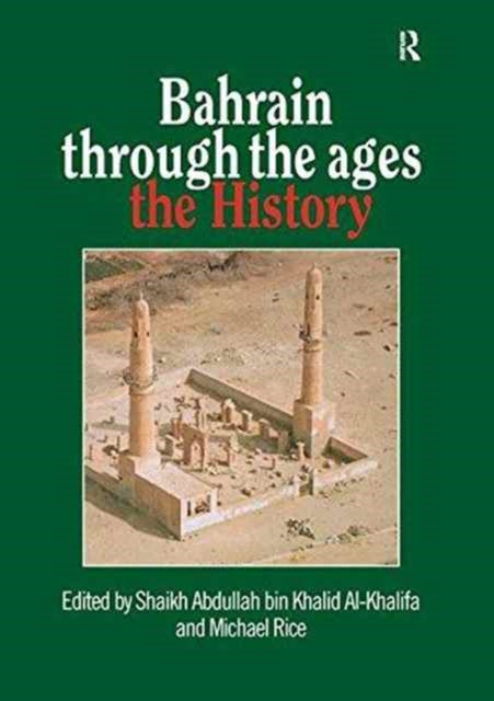 Book cover of: Bahrain Through The Ages. By: Al-Khalifa