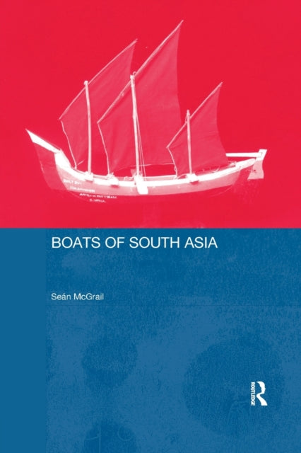 Book cover of: Boats of South Asia. By: Sean Mcgrail