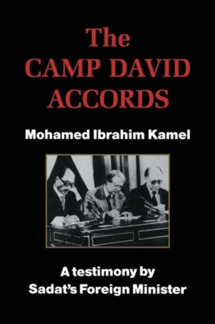 Book cover of: Camp David Accords. By: Mohamed Ibrahim Kamel