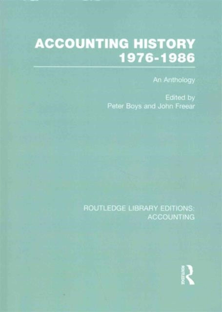 Book cover of: Accounting History 1976-1986 (RLE Accounting). By: Peter Boys